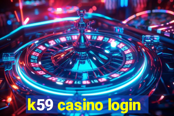 k59 casino login